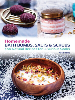 cover image of Homemade Bath Bombs, Salts and Scrubs